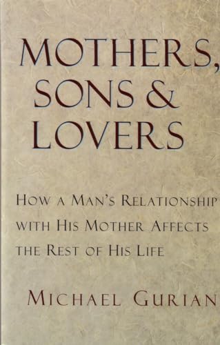 9780877739456: Mothers, Sons, and Lovers: How a Man's Relationship with His Mother Affects the Rest of His Life