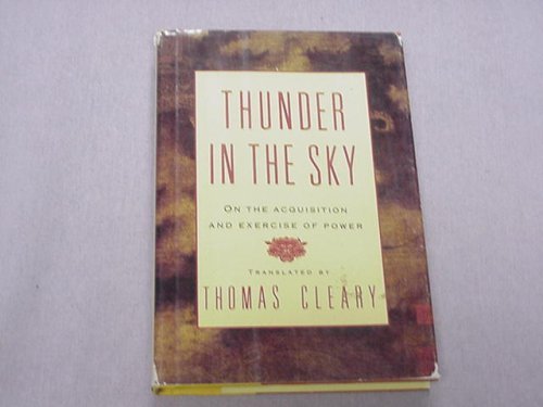 Beispielbild fr Thunder in the Sky : Secrets on the Acquisition and Exercise of Power zum Verkauf von Better World Books