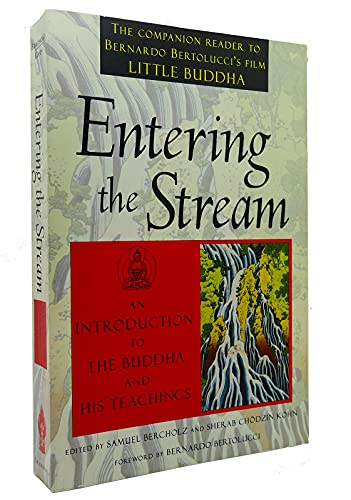 Imagen de archivo de Entering the Stream: An Introduction to the Buddha and His Teachings a la venta por Basement Seller 101