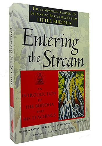 Stock image for Entering the Stream: An Introduction to the Buddha and His Teachings for sale by Wonder Book