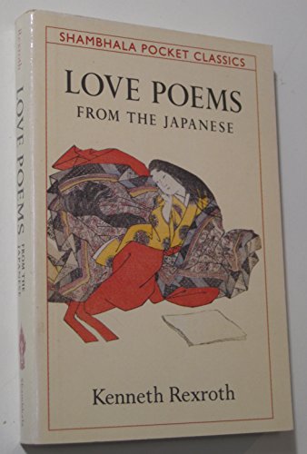 Beispielbild fr Love Poems from the Japanese (Shambhala Pocket Classics) zum Verkauf von WorldofBooks