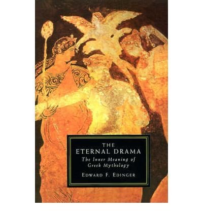 Stock image for The Eternal Drama: The Inner Meaning of Greek Mythology for sale by Daedalus Books