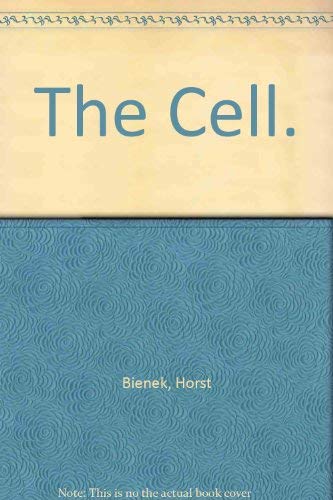 The Cell. (9780877750246) by Bienek, Horst
