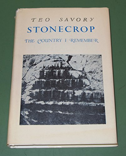 Stonecrop: The country I remember (9780877751052) by Savory, Teo