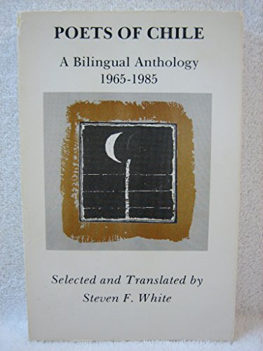 Stock image for Poets of Chile a Bilingual Anthology 1965 1985 for sale by Front Cover Books