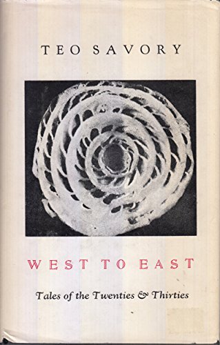 Beispielbild fr West to East: Tales of the Twenties & Thirties zum Verkauf von UHR Books