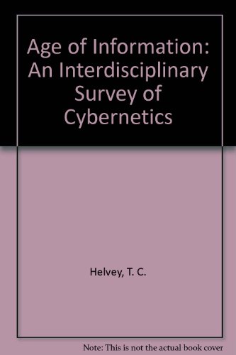 9780877780083: Age of Information: An Interdisciplinary Survey of Cybernetics