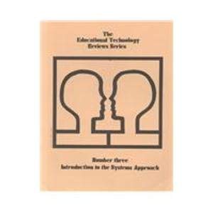 Introduction to the Systems Approach (The Educational Technology Reviews Series Number 3) (9780877780519) by Bott, Ed