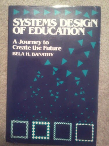 Beispielbild fr Systems Design of Education: A Journey to Create the Future zum Verkauf von HPB-Red