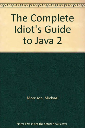9780877784241: The Complete Idiot's Guide to Java 2