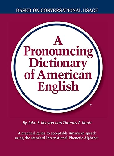A Pronouncing Dictionary of American English (9780877790471) by John Samuel Kenyon; Thomas Albert Knott