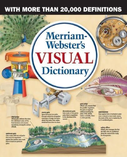 Beispielbild fr Merriam-Webster's Visual Dictionary: The First Visual Dictionary to Incorporate Real Dictionary Definitions zum Verkauf von WorldofBooks