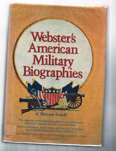 Imagen de archivo de Webster's American Military Biographies a la venta por Better World Books