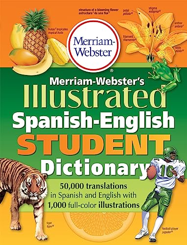 Stock image for Merriam-Webster's Illustrated Spanish-English Student Dictionary, Newest Edition, (Spanish & English Edition) (English, Spanish and Multilingual Edition) for sale by ThriftBooks-Dallas