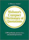 Beispielbild fr Webster's Compact Dictionary of Quotations zum Verkauf von SecondSale