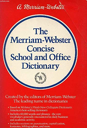 Beispielbild fr The Merriam-Webster Concise School and Office Dictionary zum Verkauf von Better World Books