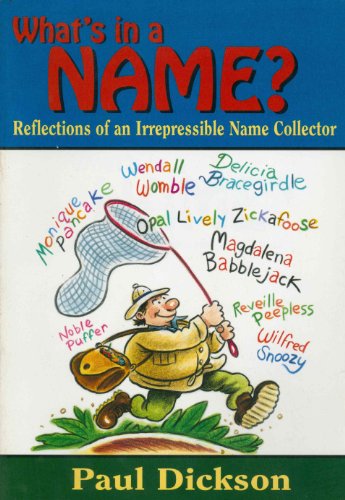 Beispielbild fr What's in a Name?: Reflections of an Irrepressible Name Collector zum Verkauf von ThriftBooks-Atlanta