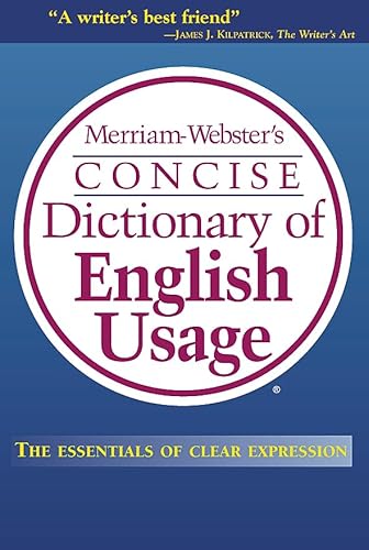 Merriam-Webster's Concise Dictionary Of English Usage: The Essentials Of Clear Expression