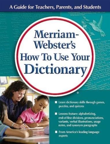 9780877796701: Merriam-Webster's How to Use Your Dictionary: Fun Activities for Students Learning Dictionary and Thesaurus Skills