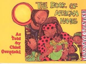 Imagen de archivo de The Book of African Names; a la venta por Half Price Books Inc.