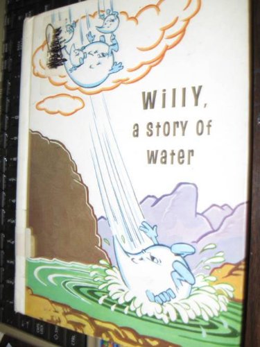 Stock image for Willy a Story of Water for sale by Hawking Books