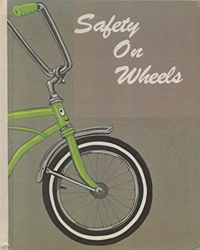 Safety on Wheels: Story (9780877831334) by Boyer, Richard G.; Furan, Barbara Howell