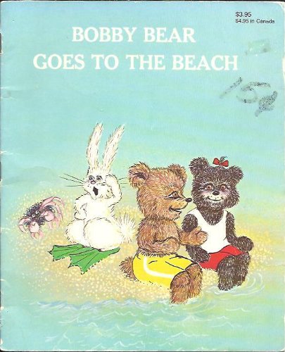 Stock image for Bobby Bear Goes to the Beach for sale by SecondSale