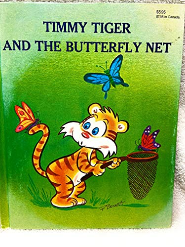 Imagen de archivo de Timmy Tiger and the Butterfly Net a la venta por SecondSale