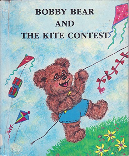 Stock image for Bobby Bear's Kite Contest (Bobby Bear Series) for sale by ThriftBooks-Dallas