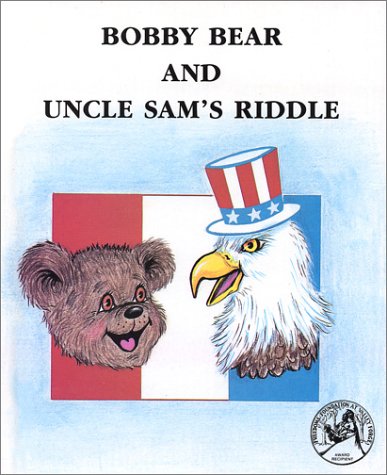 Imagen de archivo de Bobby Bear and Uncle Sam's Riddle a la venta por ThriftBooks-Dallas