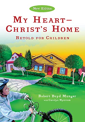 Stock image for MY HEART--CHRIST'S HOME RETOLD FOR CHILDREN for sale by INDOO