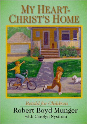 Beispielbild fr My Heart--Christ's Home Retold for Children zum Verkauf von ThriftBooks-Atlanta