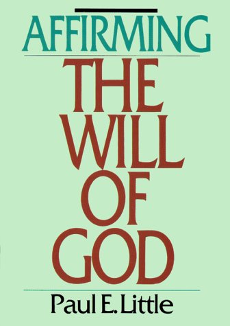 Beispielbild fr Affirming the Will of God zum Verkauf von Better World Books