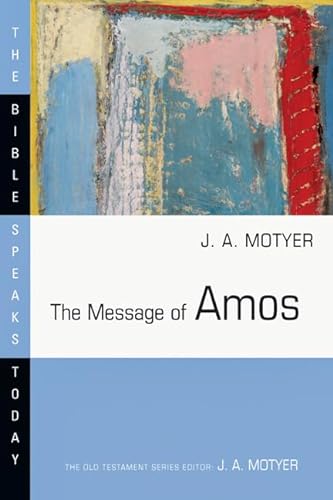 Beispielbild fr The Message of Amos zum Verkauf von Better World Books