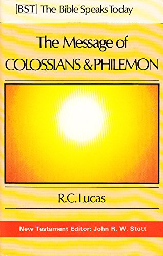 Beispielbild fr The Message of Colossians and Philemon zum Verkauf von ThriftBooks-Dallas