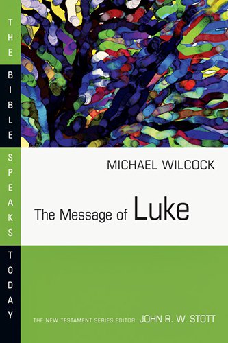 9780877842910: Message of Luke the Saviour of the World