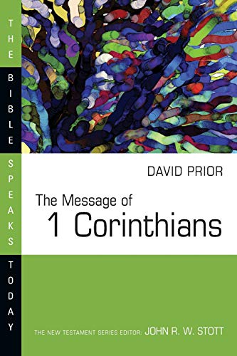 Stock image for The Message of 1 Corinthians for sale by Better World Books: West