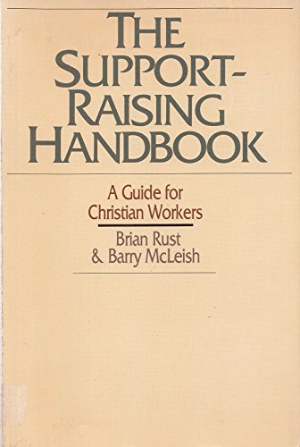 Imagen de archivo de The Support-Raising Handbook: A Guide for Christian Workers a la venta por SecondSale