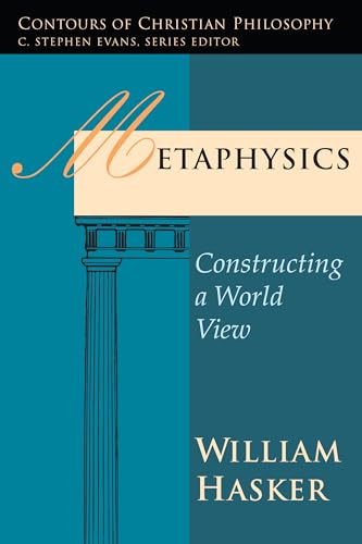 9780877843412: Metaphysics: Constructing a World View (Contours of Christian Philosophy)