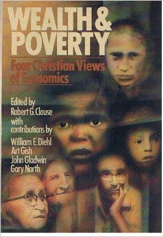Beispielbild fr Wealth and Poverty: Four Christian Views of Economics zum Verkauf von Wonder Book