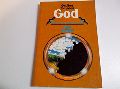 Imagen de archivo de GETTING TO KNOW GOD a la venta por Neil Shillington: Bookdealer/Booksearch