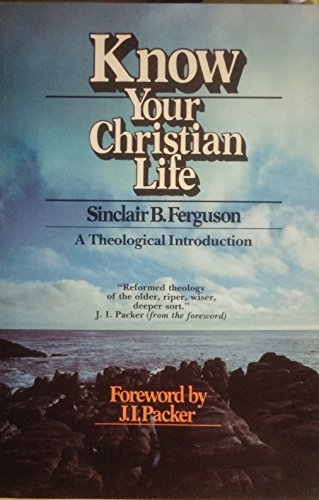 Stock image for Know Your Christian Life for sale by LibraryMercantile