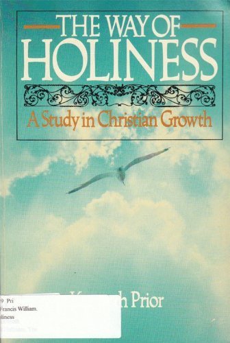 Stock image for The way of holiness: A study in Christian growth for sale by Wonder Book