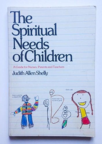 Beispielbild fr The Spiritual Needs of Children: A Guide for Nurses, Parents and Teachers zum Verkauf von BooksRun