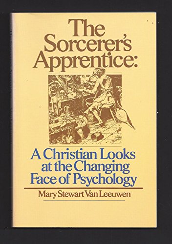 9780877843986: The sorcerer's apprentice: A Christian looks at the changing face of psychology