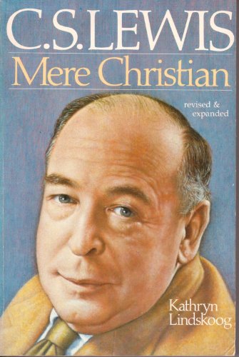 Beispielbild fr C.S. Lewis, Mere Christian zum Verkauf von Half Price Books Inc.