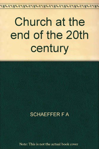 Stock image for The Church at the End of the 20th Century for sale by Wonder Book