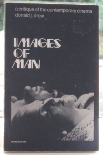Stock image for Images of Man: A Critique of the Contemporary Cinema for sale by ThriftBooks-Atlanta