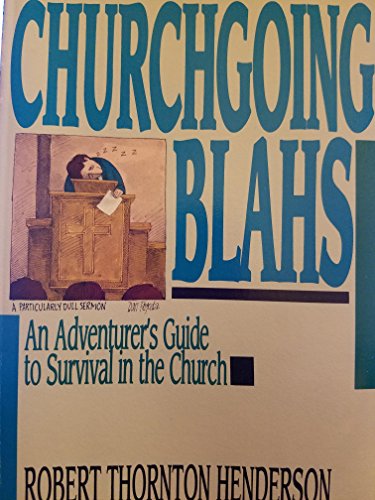 Imagen de archivo de Beating the Churchgoing Blahs: Adventurers Guide to Survival in Church a la venta por SecondSale