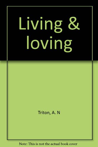 Beispielbild fr Living and Loving zum Verkauf von Bildungsbuch